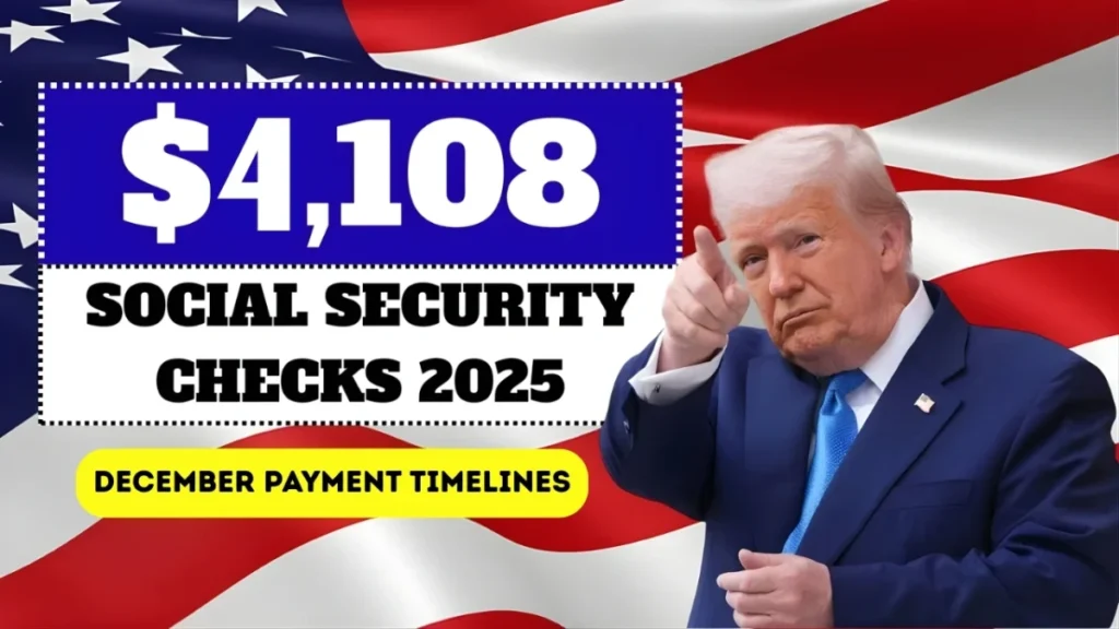 $4,018 Social Security Checks in December 2025: Who Qualifies and When Payments Will Be Sent