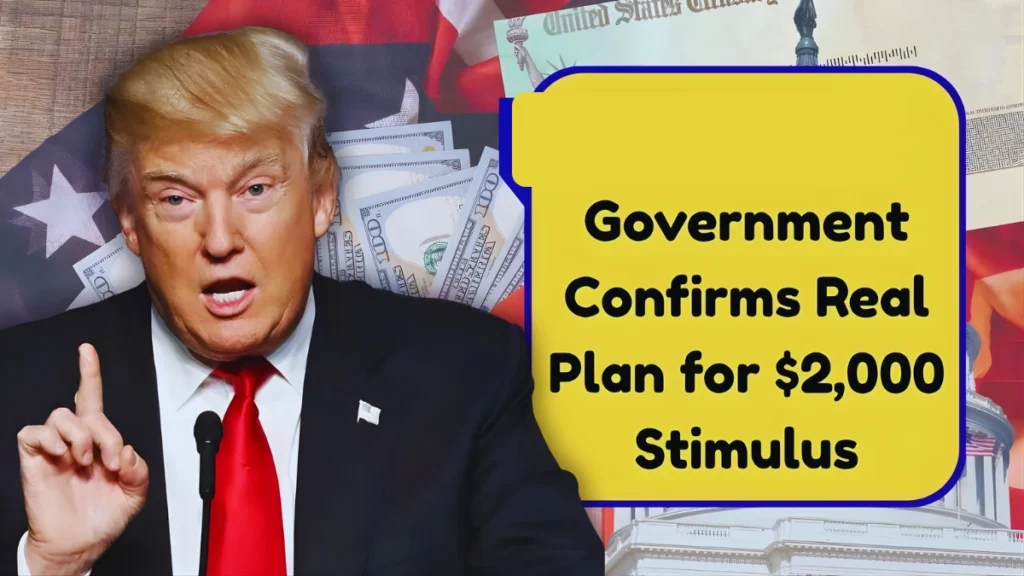 Government Confirms Real Plan for $2,000 Stimulus — Here’s What We Know So Far